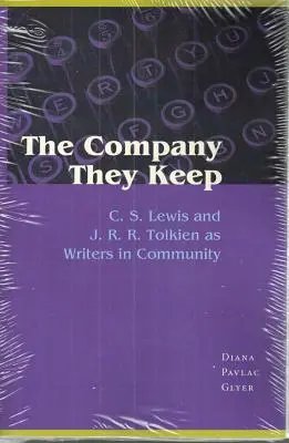 Spoločnosť, ktorú si udržiavajú: Lewis a J.R.R. Tolkien ako spisovatelia v spoločenstve - The Company They Keep: C.S. Lewis and J.R.R. Tolkien as Writers in Community