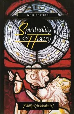 Spiritualita a dejiny: Otázky interpretácie a metódy - Spirituality & History: Questions of Interpretation and Method