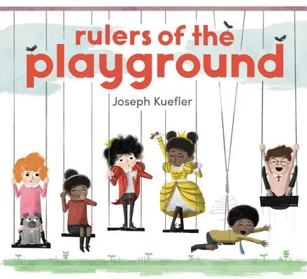 Vládcovia ihriska - Rulers of the Playground