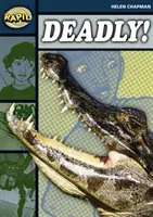 Rýchle čítanie: Smrteľne nebezpečné (6. stupeň, úroveň 6B) - Rapid Reading: Deadly (Stage 6 Level 6B)