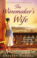 Vinohradníkova žena - medzinárodný bestseller o láske, odvahe a odpustení - Winemaker's Wife - An internationally bestselling story of love, courage and forgiveness