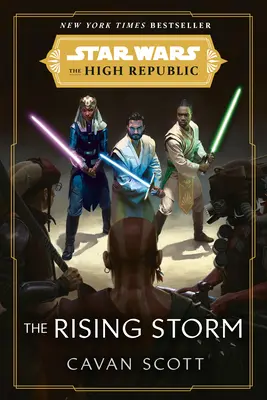 Hviezdne vojny: Stúpajúca búrka (Vysoká republika) - Star Wars: The Rising Storm (the High Republic)