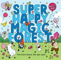 Super šťastný čarovný les - Super Happy Magic Forest