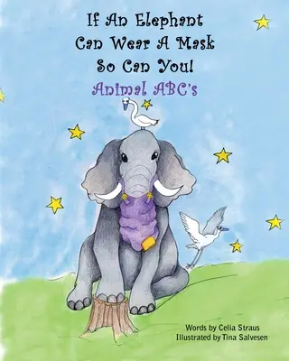 Ak môže slon nosiť masku, môžeš aj ty - If An Elephant Can Wear a Mask So Can You