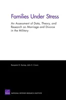 Rodiny v strese: Zhodnotenie údajov, teórie a výskumu manželstva a rozvodu v armáde - Families Under Stress: An Assessment of Data, Theory, and Research on Marriage and Divorce in the Military