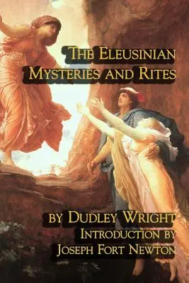 Eleusínske mystériá a obrady - The Eleusinian Mysteries and Rites