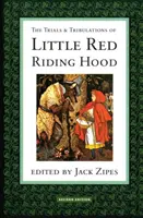 Skúšky a útrapy Červenej čiapočky - The Trials and Tribulations of Little Red Riding Hood