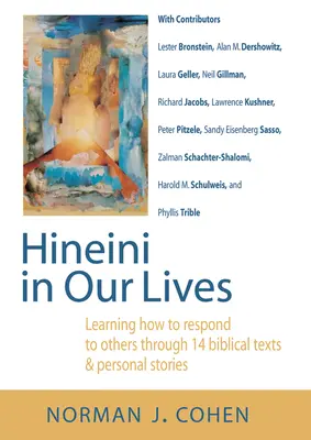 Hineini v našich životoch: Hineíni: Ako reagovať na druhých prostredníctvom 14 biblických textov a osobných príbehov - Hineini in Our Lives: Learning How to Respond to Others Through 14 Biblical Texts & Personal Stories