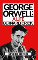 George Orwell - život - George Orwell - A Life