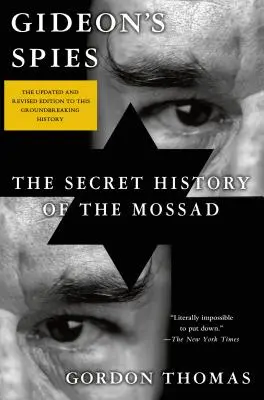 Gideonovi špióni: Tajné dejiny Mosadu - Gideon's Spies: The Secret History of the Mossad