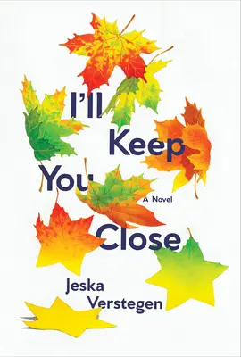 Budem ťa držať blízko - I'll Keep You Close