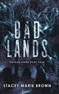 Zlé krajiny - Bad Lands