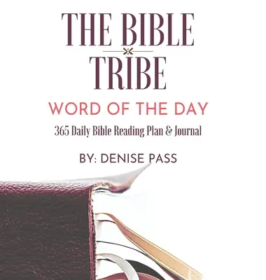 Biblický kmeň Denný plán čítania Biblie: Slovo na deň - The Bible Tribe Daily Bible Reading Plan: Word of the Day