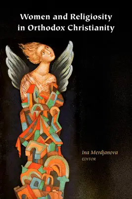 Ženy a religiozita v pravoslávnom kresťanstve - Women and Religiosity in Orthodox Christianity