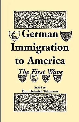 Nemecké prisťahovalectvo v Amerike: Prvá vlna - German Immigration in America: The First Wave