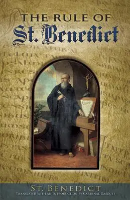 Pravidlá svätého Benedikta - The Rule of St. Benedict