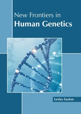 Nové hranice v ľudskej genetike - New Frontiers in Human Genetics