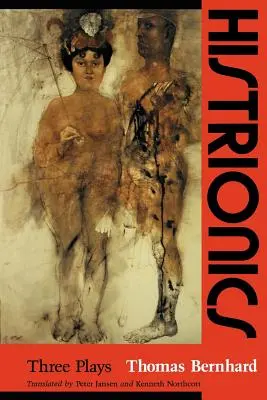 Histrionika: Tri hry - Histrionics: Three Plays