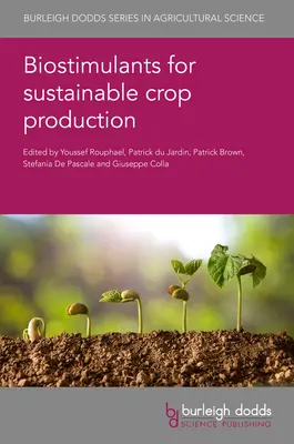 Biostimulanty pre udržateľnú rastlinnú výrobu - Biostimulants for Sustainable Crop Production