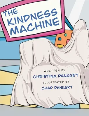 Stroj na láskavosť - The Kindness Machine