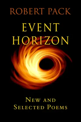 Horizont udalostí: Nové a vybrané neskoršie básne - Event Horizon: New and Selected Later Poems