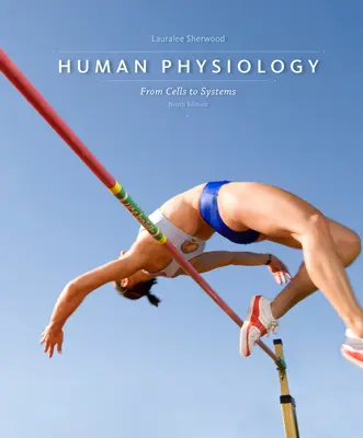 Fyziológia človeka: Od buniek k systémom - Human Physiology: From Cells to Systems