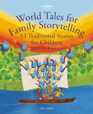 Svetové príbehy pre rodinné rozprávanie: 53 tradičných príbehov pre deti od 4 do 6 rokov - World Tales for Family Storytelling: 53 Traditional Stories for Children Aged 4-6 Years