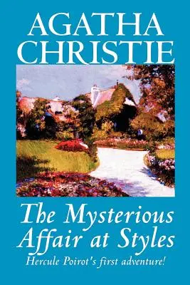 Záhadná aféra v Styles (The Mysterious Affair at Styles) by Agatha Christie, Fiction, Mystery & Detective - The Mysterious Affair at Styles by Agatha Christie, Fiction, Mystery & Detective
