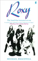Re-make/Re-model - Umenie, pop, móda a vznik Roxy Music, 1953 - 1972 - Re-make/Re-model - Art, Pop, Fashion and the making of Roxy Music, 1953-1972