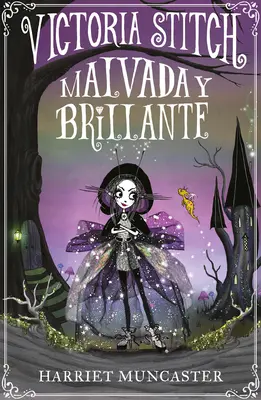 Victoria Stitch: Victoria Stitch: Malvada Y Brillante / Victoria Stitch: Zlá a trblietavá - Victoria Stitch: Malvada Y Brillante / Victoria Stitch: Bad and Glittering