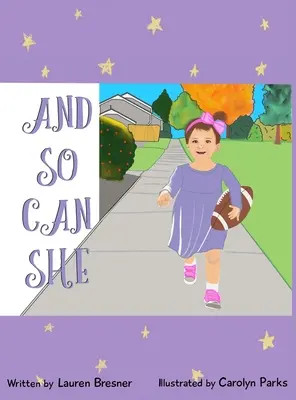 A tak môže ona - And So Can She