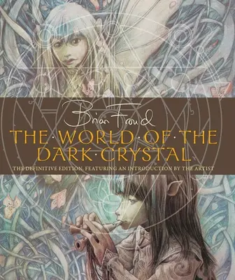 Svet temného kryštálu - The World of the Dark Crystal