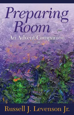Príprava miestnosti: Adventný spoločník - Preparing Room: An Advent Companion