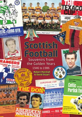 Škótsky futbal: Suveníry zo zlatých rokov - 1946 až 1986 - Scottish Football: Souvenirs from the Golden Years - 1946 to 1986