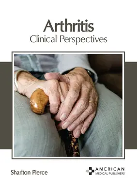 Artritída: Klinické perspektívy - Arthritis: Clinical Perspectives