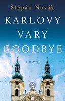 Karlove Vary na rozlúčku - Karlovy Vary Goodbye
