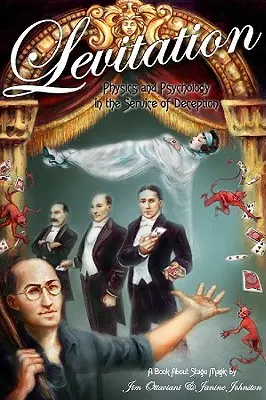 Levitácia: Fyzika a psychológia v službách podvodu - Levitation: Physics and Psychology in the Service of Deception