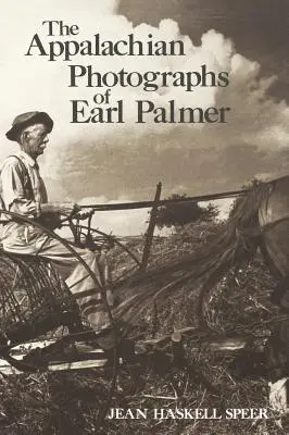 Apalačské fotografie Earla Palmera - The Appalachian Photographs of Earl Palmer