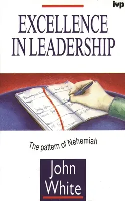 Excellence in Leadership (Dokonalosť vo vedení): Vzor Nehemiáša - Excellence in Leadership: The Pattern of Nehemiah
