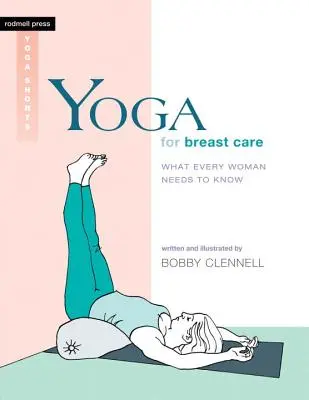 Joga pre starostlivosť o prsia: Čo potrebuje vedieť každá žena - Yoga for Breast Care: What Every Woman Needs to Know