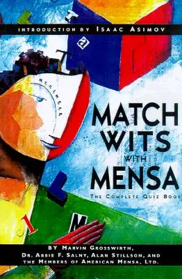 Zápas s Mensou: Kompletná kniha kvízov - Match Wits with Mensa: The Complete Quiz Book