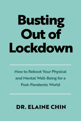Vitajte späť!: Ako obnoviť svoju fyzickú a duševnú pohodu v postpandemickom svete - Welcome Back!: How to Reboot Your Physical and Mental Well-Being for a Post-Pandemic World