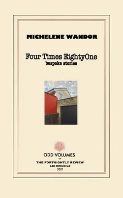 Štyrikrát osemdesiatjeden: Príbehy na mieru - Four Times EightyOne: Bespoke Stories