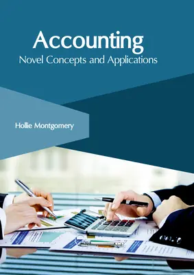 Účtovníctvo: Nové koncepty a aplikácie - Accounting: Novel Concepts and Applications