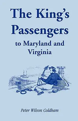Kráľovskí cestujúci do Marylandu a Virgínie - The King's Passengers to Maryland and Virginia