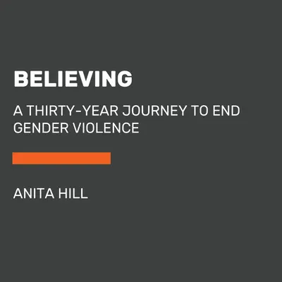Veriť: Naša tridsaťročná cesta za ukončenie rodového násilia - Believing: Our Thirty-Year Journey to End Gender Violence