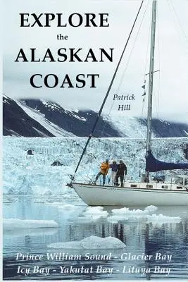 Preskúmajte pobrežie Aljašky - Explore the Alaskan Coast