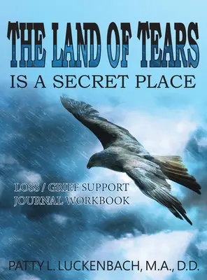 Krajina sĺz: Je to tajné miesto - The Land of Tears: Is a Secret Place