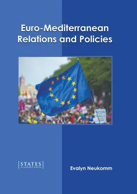 Euro-stredomorské vzťahy a politiky - Euro-Mediterranean Relations and Policies