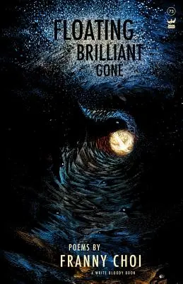Plávajúci, brilantný, preč - Floating, Brilliant, Gone